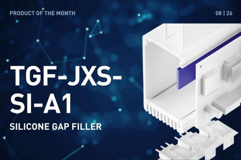 Product of the Month August 2026: TGF-JXS-SI-A1, Silicone Gap-Filler